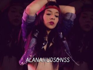 ALANAHUDSONSS