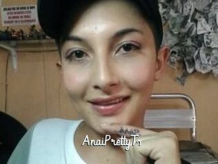 AnaiPrettyTs