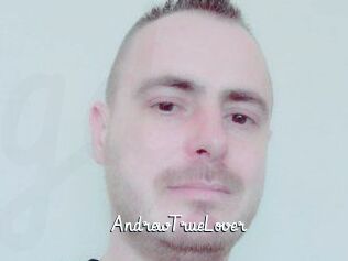 AndrewTrueLover