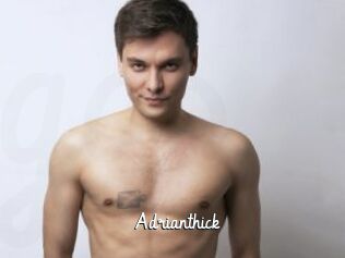 Adrianthick