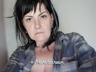 Alanaladream