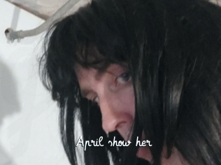 April_show_her
