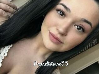 Brunettetease33