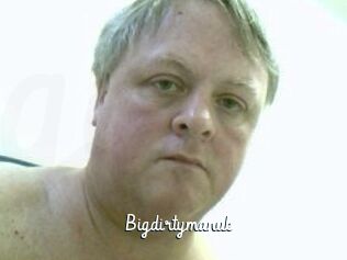 Bigdirtymanuk