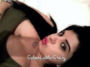 CubanLaMasCrazy