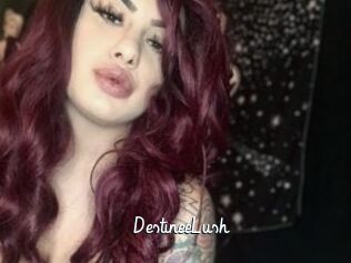DestineeLush