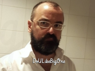 DoULikeBigOne