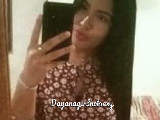 Dayanagirlhotsexy