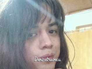 Denisetravecu