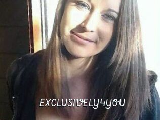 EXCLUSIVELY4YOU