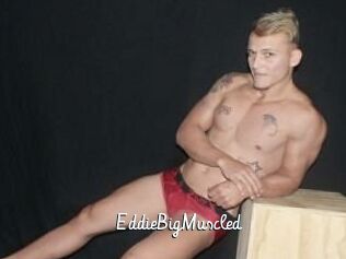 EddieBigMuscled