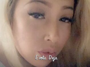 Exotic_Deja