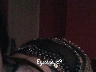 Eyecandy69