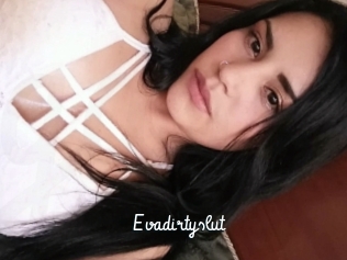Evadirtyslut