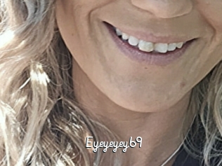 Eyeyeyey69