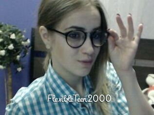FlexibleTeen2000