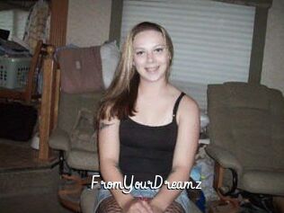 FromYourDreamz