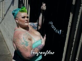 Foxyroxybbw