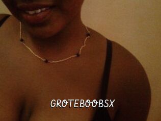 GROTEBOOBSX