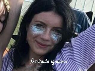 Gertrude_ignitions