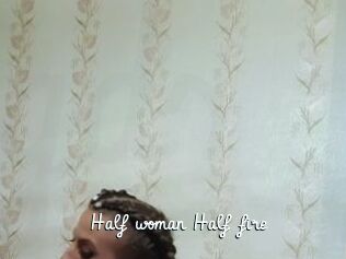 Half_woman_Half_fire