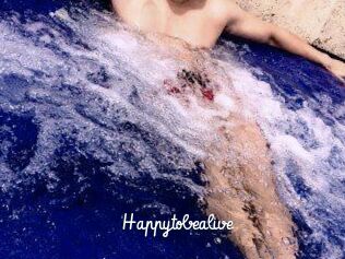 Happytobealive
