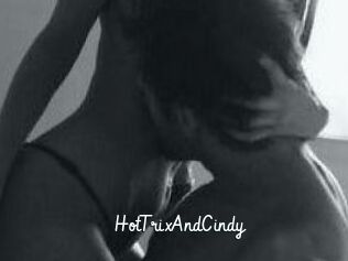 HotTrixAndCindy
