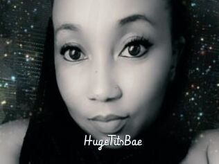 HugeTitsBae