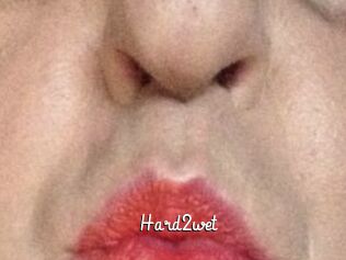 Hard2wet
