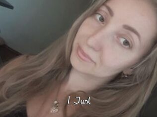 I_Just_