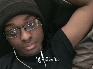 Ifyoulikeilike