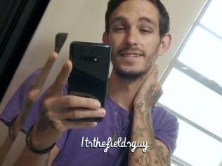 Itsthefieldsguy
