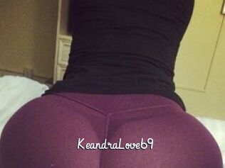 KeandraLove69