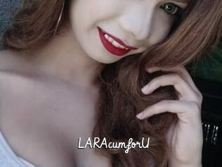 LARAcumforU