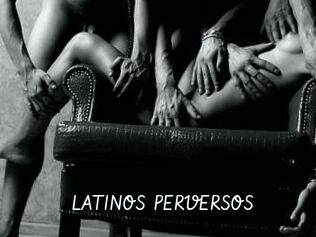 LATINOS_PERVERSOS