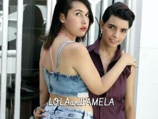 LOLAandPAMELA