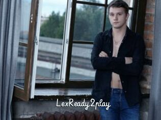 LexReady2play