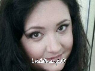 LolaWonderfulX