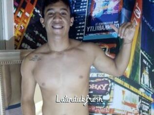 Latindickfresh