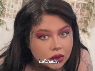 Lolarotten