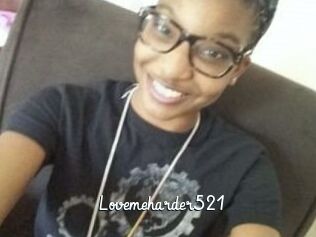 Lovemeharder521