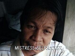 MISTRESSxSELFSUCKER