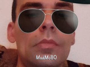 MadMc80