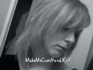 MakeMeCumHardXxX