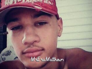 MrEricMatthews