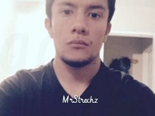 MrStrechz