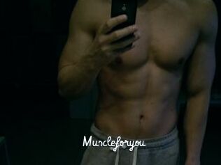 Muscleforyou