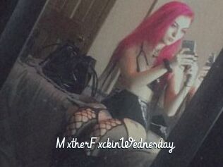MxtherFxckinWednesday