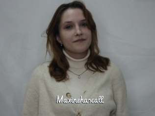 Maxinehascall