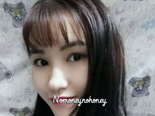 Nomoneynohoney